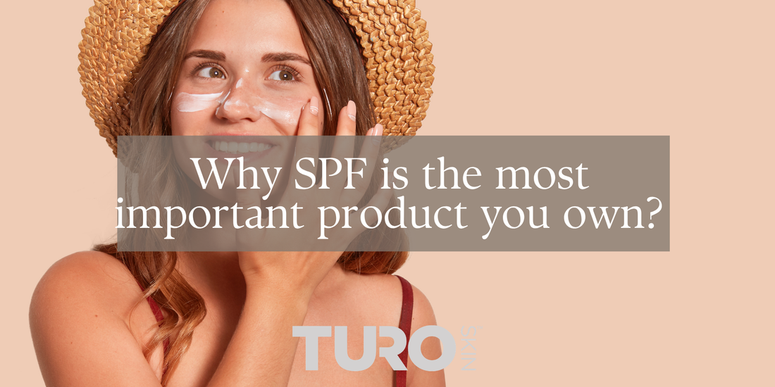 Why SPF is the most important product you own?